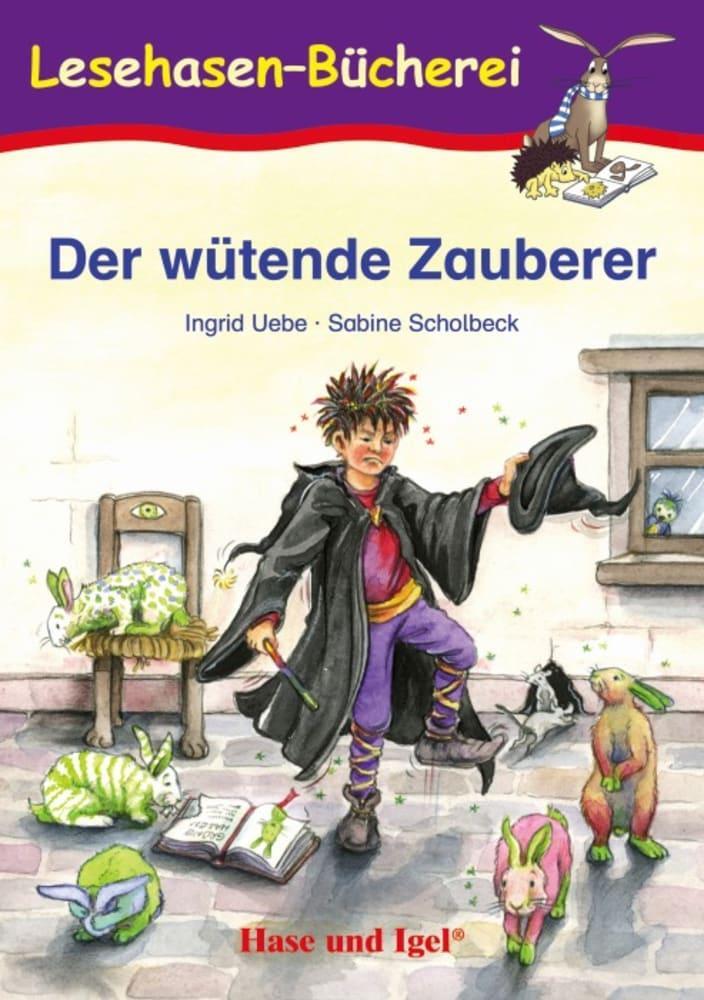 Cover: 9783867601382 | Der wütende Zauberer | Schulausgabe | Ingrid Uebe | Taschenbuch | 2012