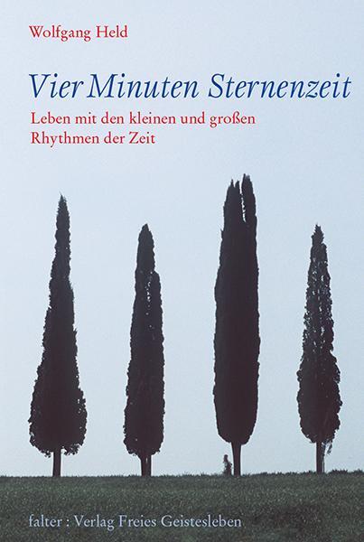 Cover: 9783772514326 | Vier Minuten Sternenzeit | Wolfgang Held | Buch | falter | Deutsch