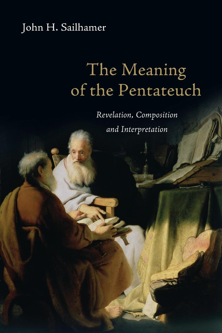 Cover: 9780830838677 | The Meaning of the Pentateuch | John H Sailhamer | Taschenbuch | 2009