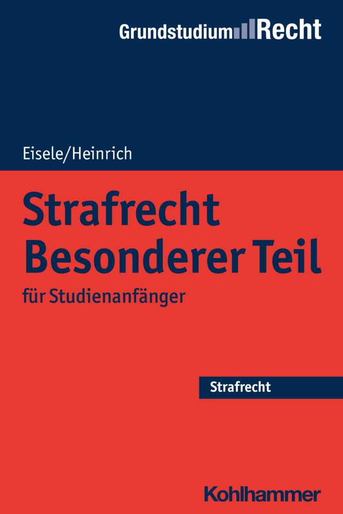 Cover: 9783170229655 | Strafrecht Besonderer Teil | für Studienanfänger | Jörg Eisele (u. a.)