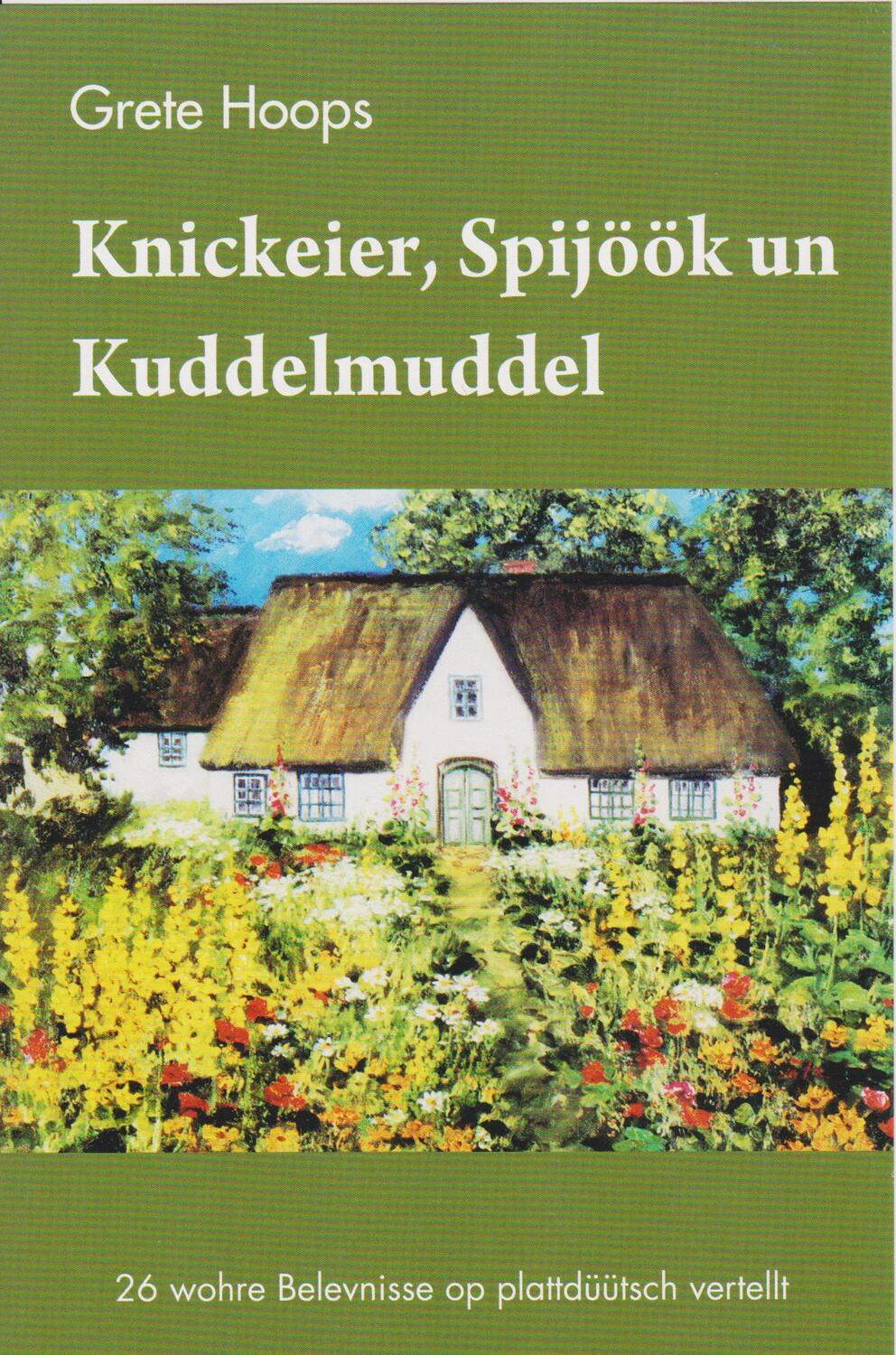 Cover: 9783730820520 | Knickeier, Spijöök un Kuddelmuddel | Grete Hoops | Taschenbuch | 80 S.
