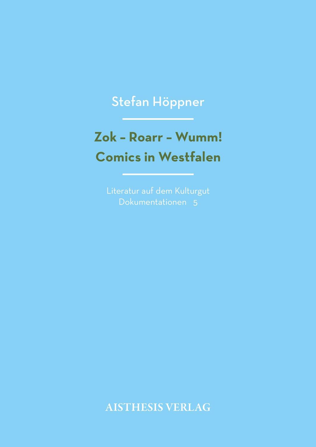 Cover: 9783849819996 | Zok - Roarr - Wumm! | Comics in Westfalen | Stefan Höppner | Buch