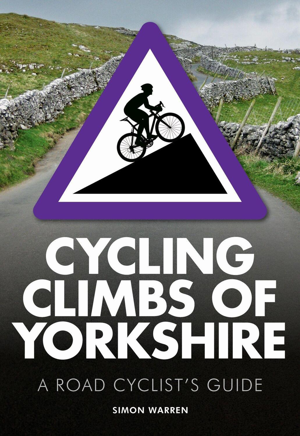 Cover: 9780711237049 | Cycling Climbs of Yorkshire | Simon Warren | Taschenbuch | Englisch