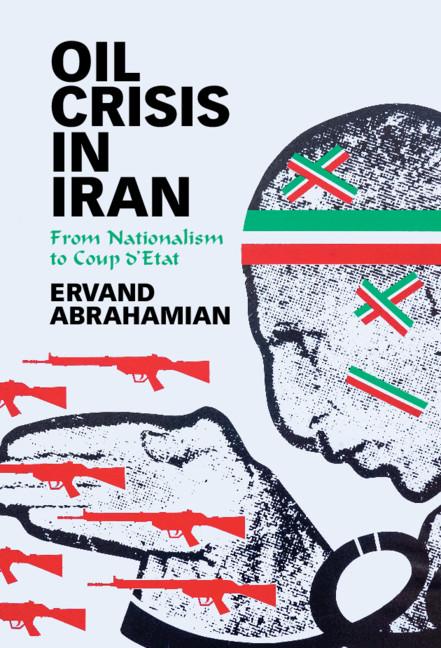 Cover: 9781108837491 | Oil Crisis in Iran | Ervand Abrahamian | Buch | Englisch | 2021