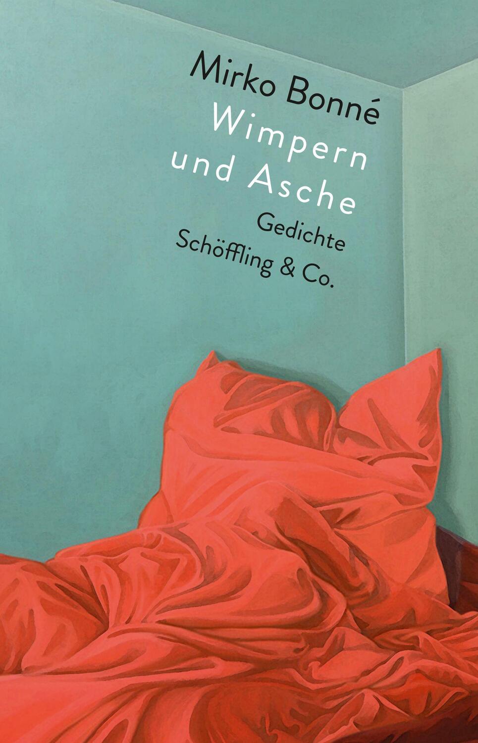 Cover: 9783895614095 | Wimpern und Asche | Mirko Bonné | Buch | Deutsch | 2018