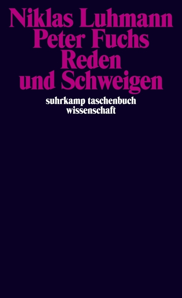 Cover: 9783518284483 | Reden und Schweigen | Niklas Luhmann (u. a.) | Taschenbuch | Suhrkamp