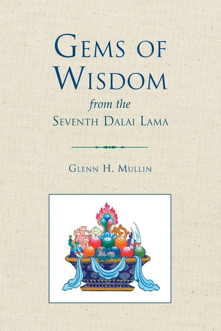 Cover: 9781559391320 | Gems of Wisdom from the Seventh Dalai Lama | Glenn H. Mullin | Buch