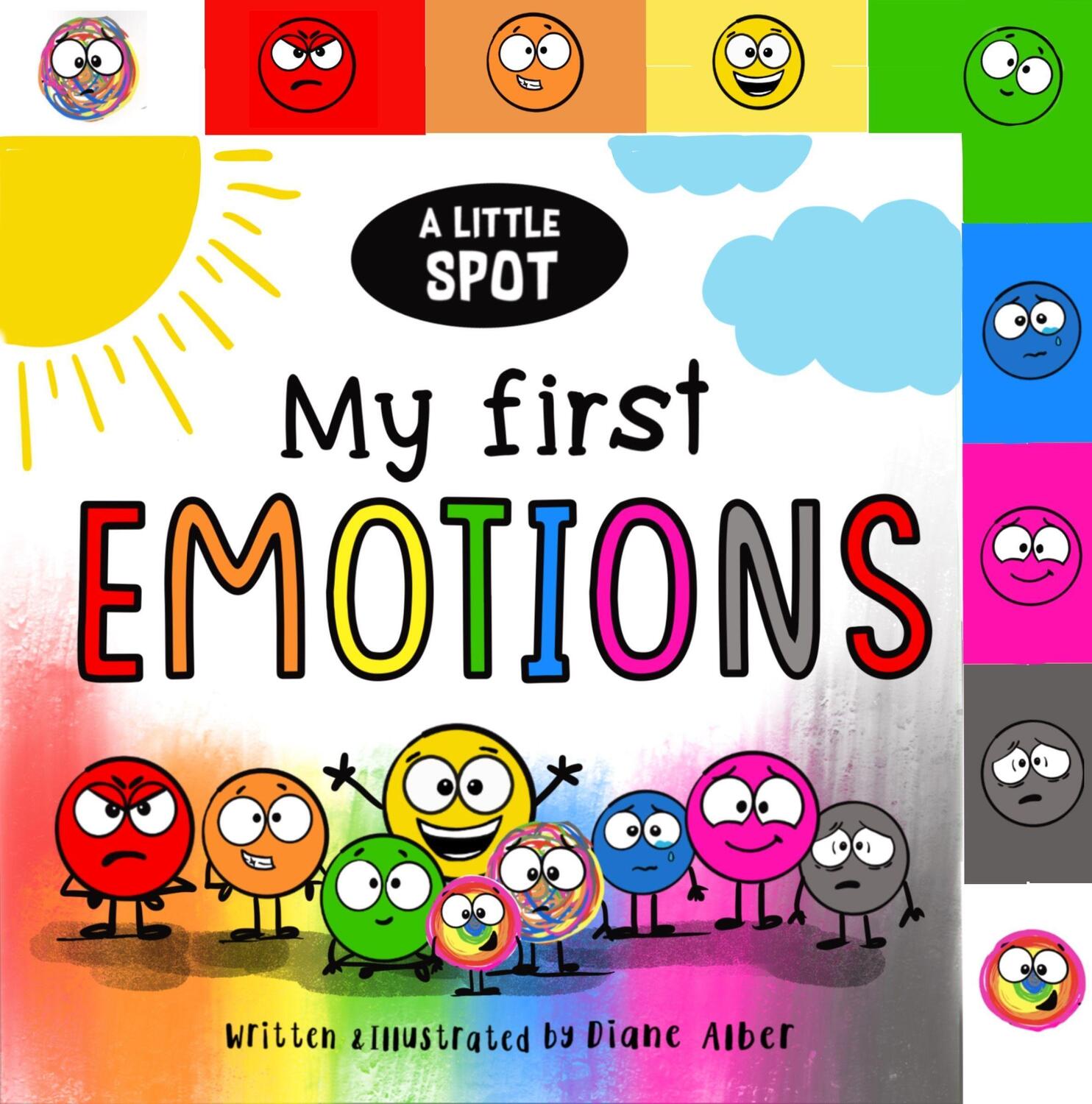 Cover: 9781951287979 | A Little SPOT: My First Emotions | Diane Alber | Buch | 2023