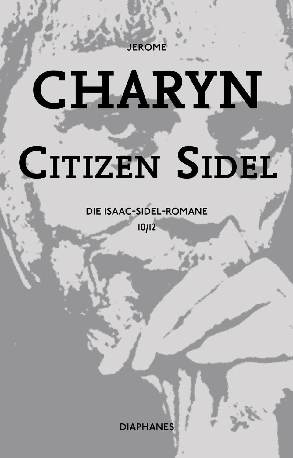 Cover: 9783037347201 | Citizen Sidel | Die Isaac-Sidel-Romane, Die Isaac-Sidel-Romane 10/12