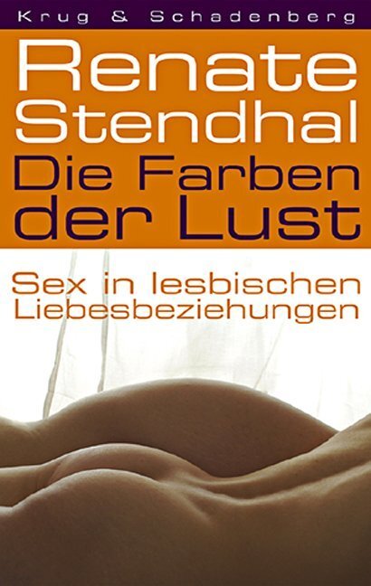 Cover: 9783930041756 | Die Farben der Lust | Sex in lesbischen Liebesbeziehungen | Stendhal