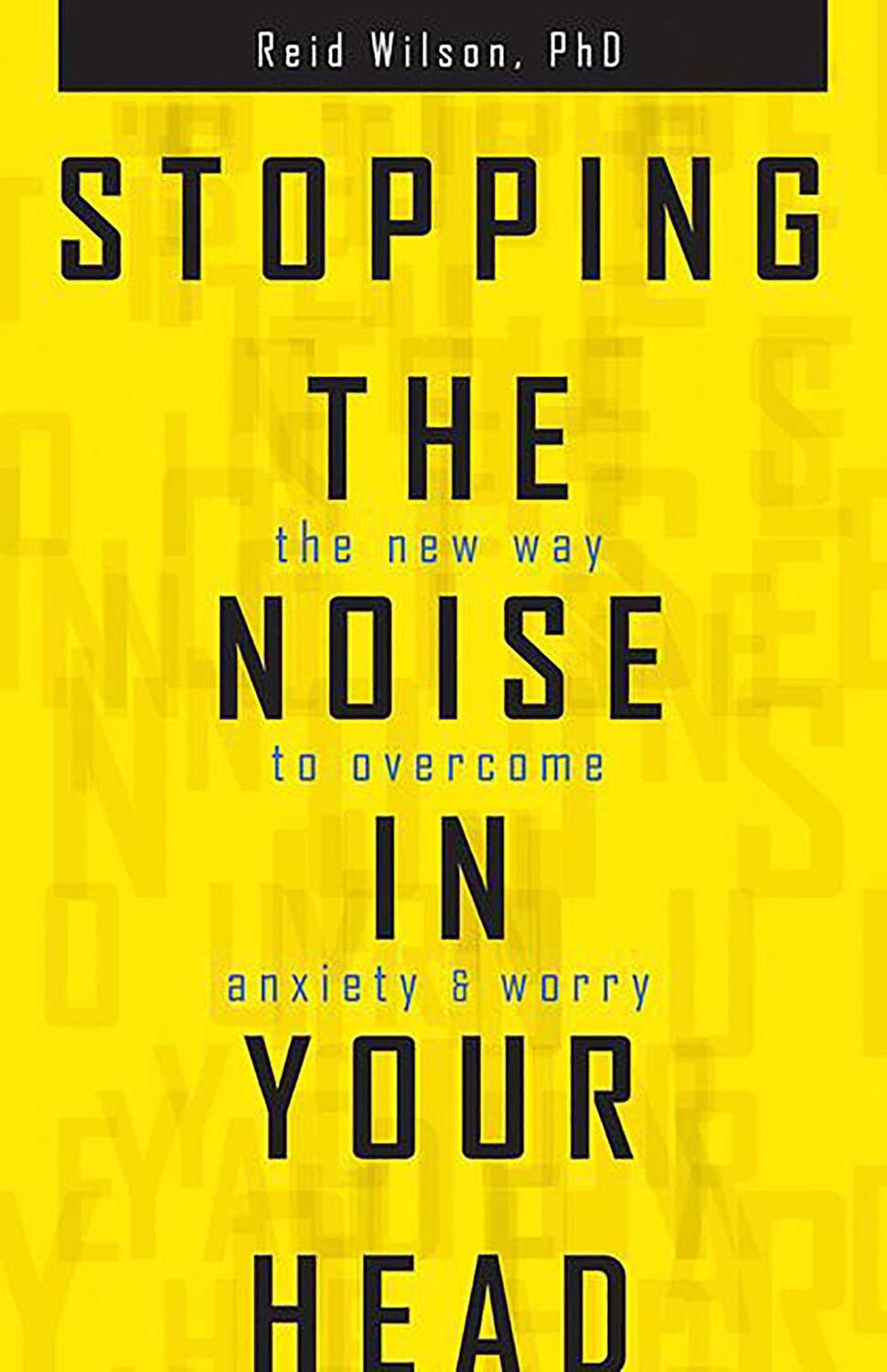 Cover: 9780757319068 | Stopping the Noise in Your Head: The New Way to Overcome Anxiety...