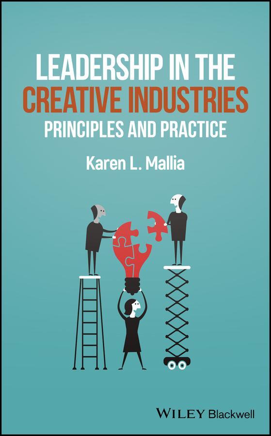 Cover: 9781119334019 | Leadership in the Creative Industries | Principles and Practice | Buch