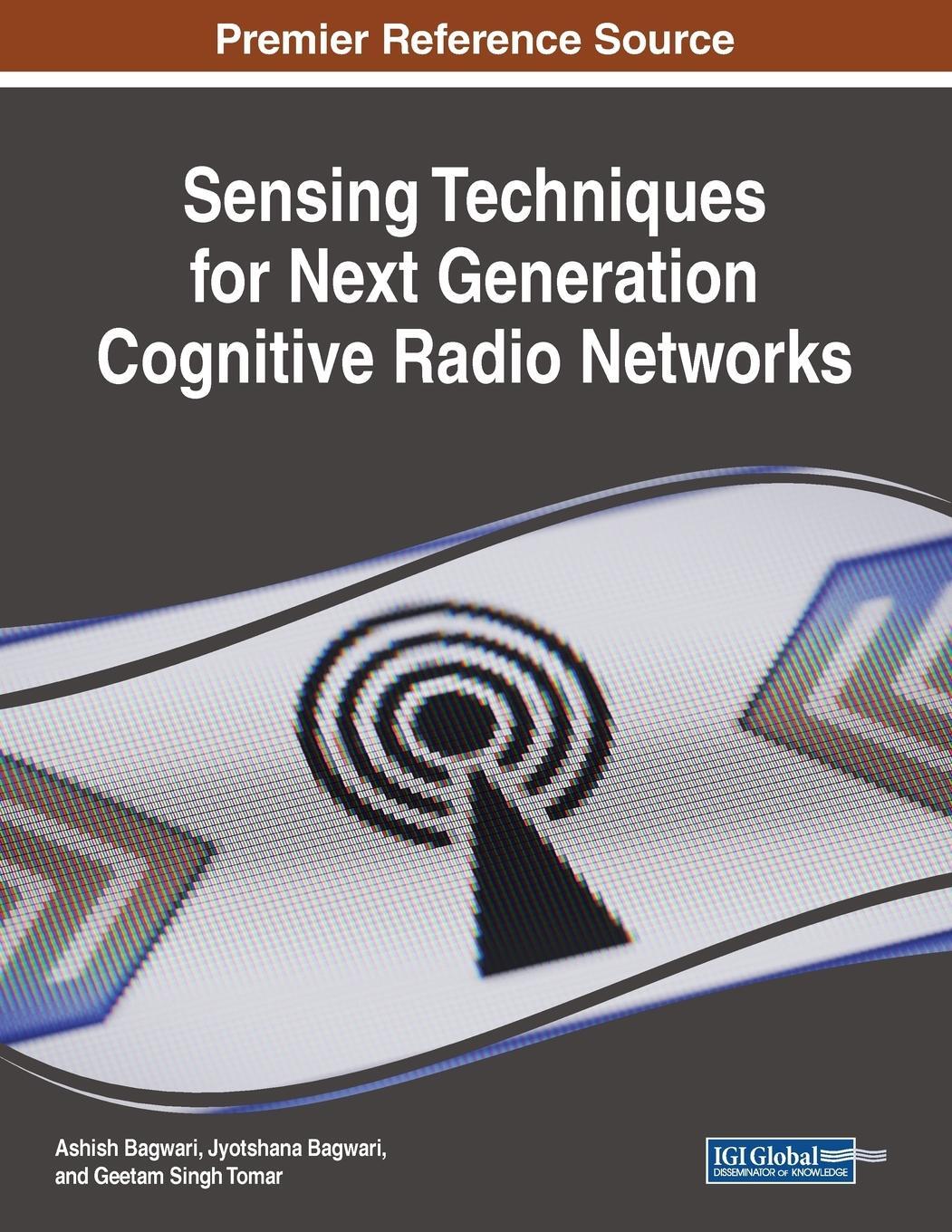 Cover: 9781522587927 | Sensing Techniques for Next Generation Cognitive Radio Networks | Buch