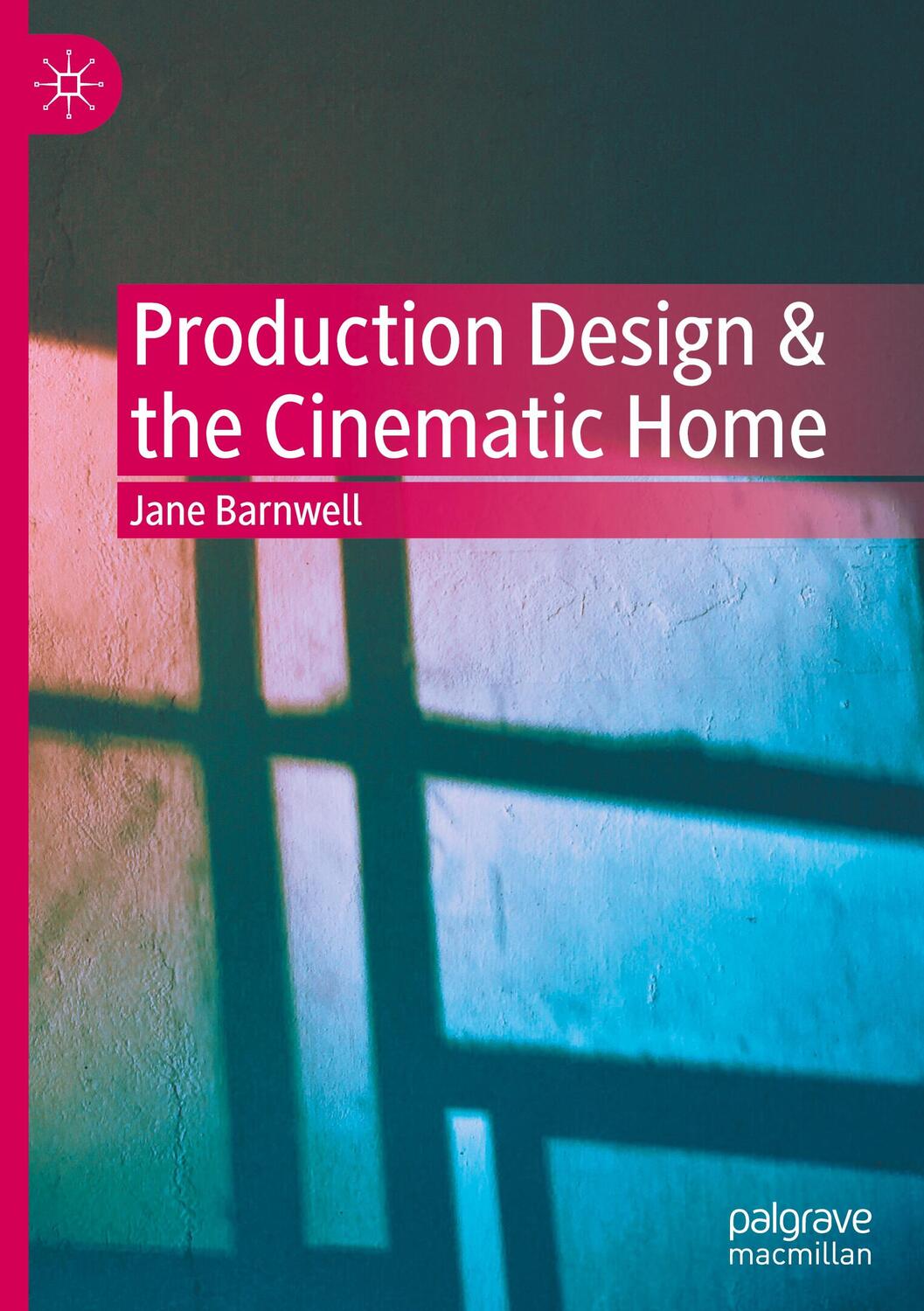 Cover: 9783030904487 | Production Design & the Cinematic Home | Jane Barnwell | Buch | 2022