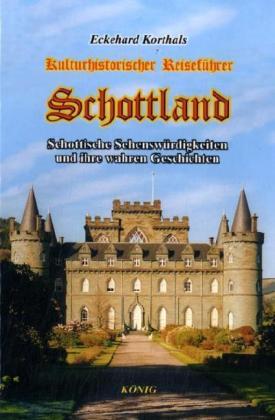 Cover: 9783934673700 | Schottland, Kulturhistorischer Reiseführer | Eckehard Korthals | Buch