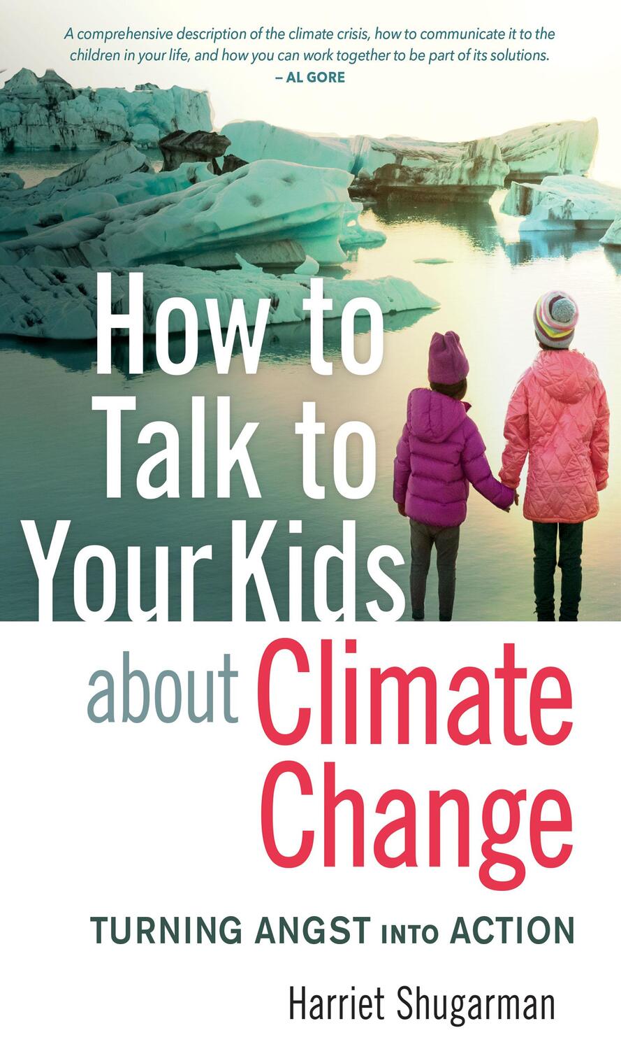 Cover: 9780865719361 | How to Talk to Your Kids About Climate Change | Harriet Shugarman