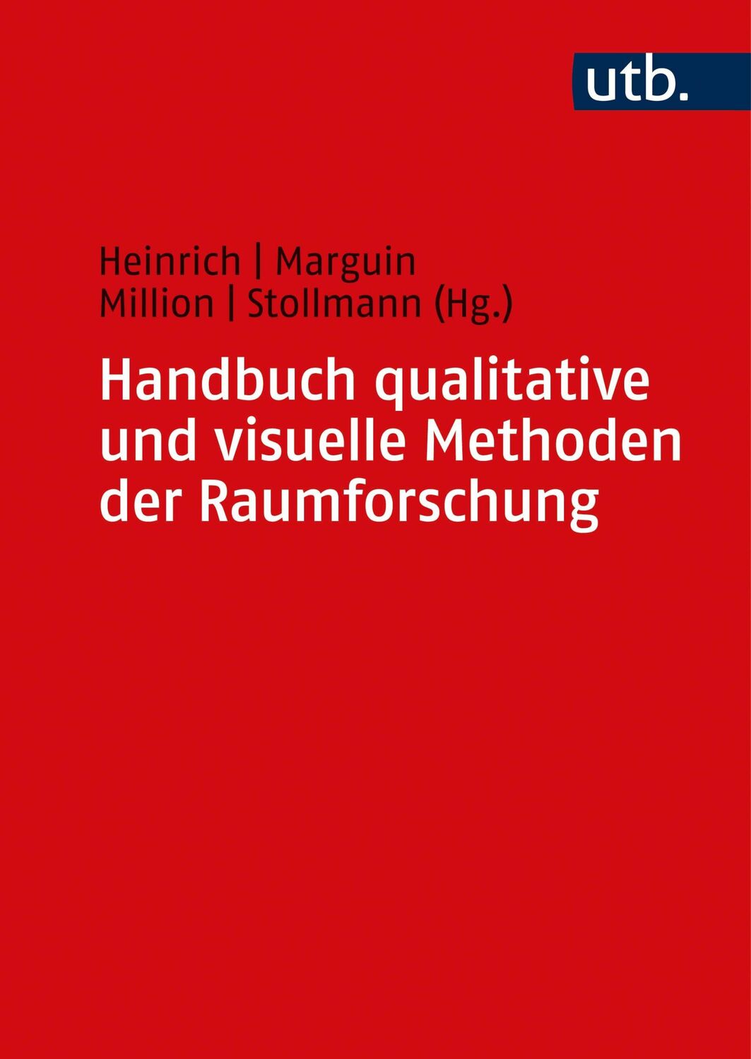 Cover: 9783825255824 | Handbuch qualitative und visuelle Methoden der Raumforschung | Buch