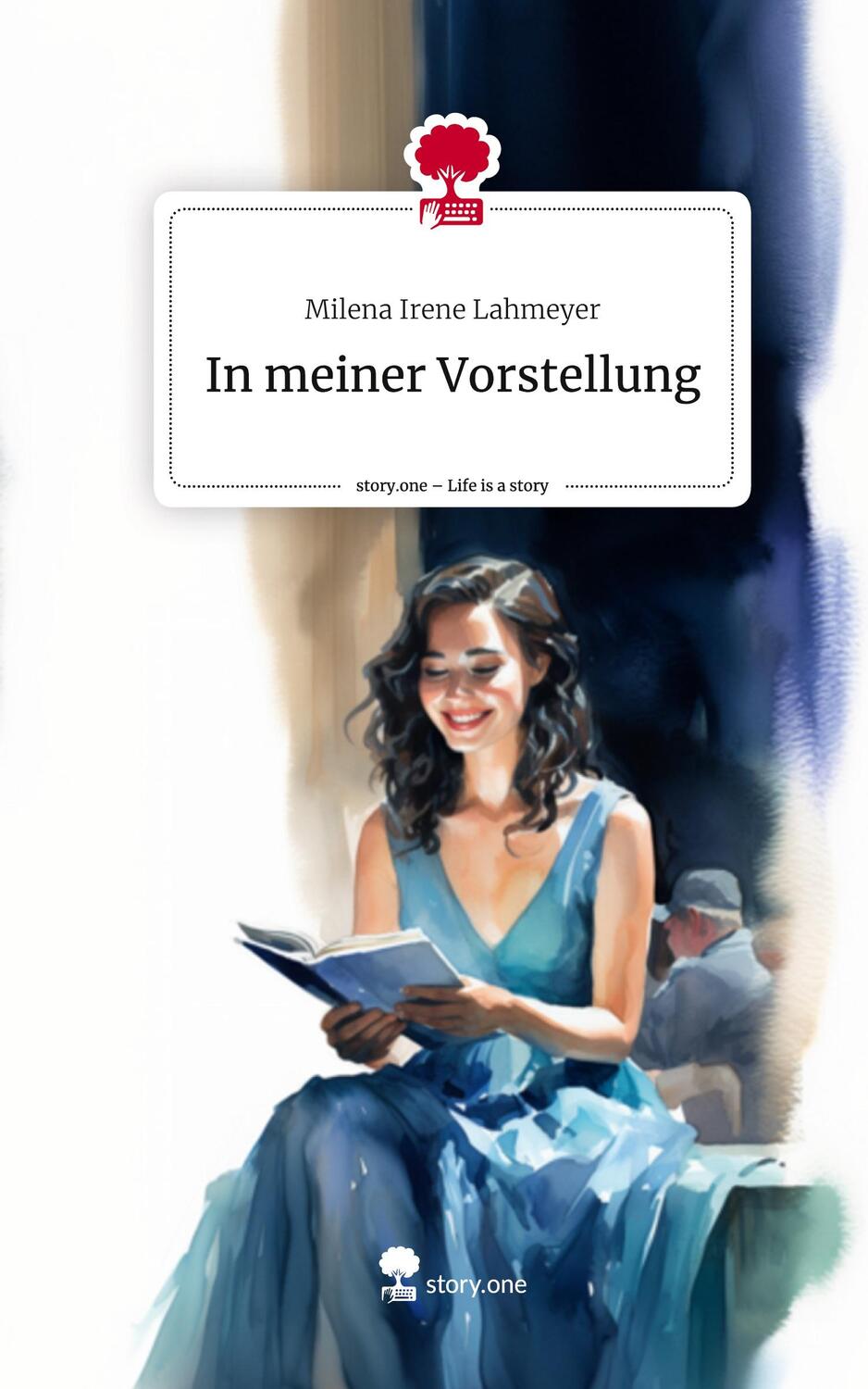 Cover: 9783710874222 | In meiner Vorstellung. Life is a Story - story.one | Lahmeyer | Buch