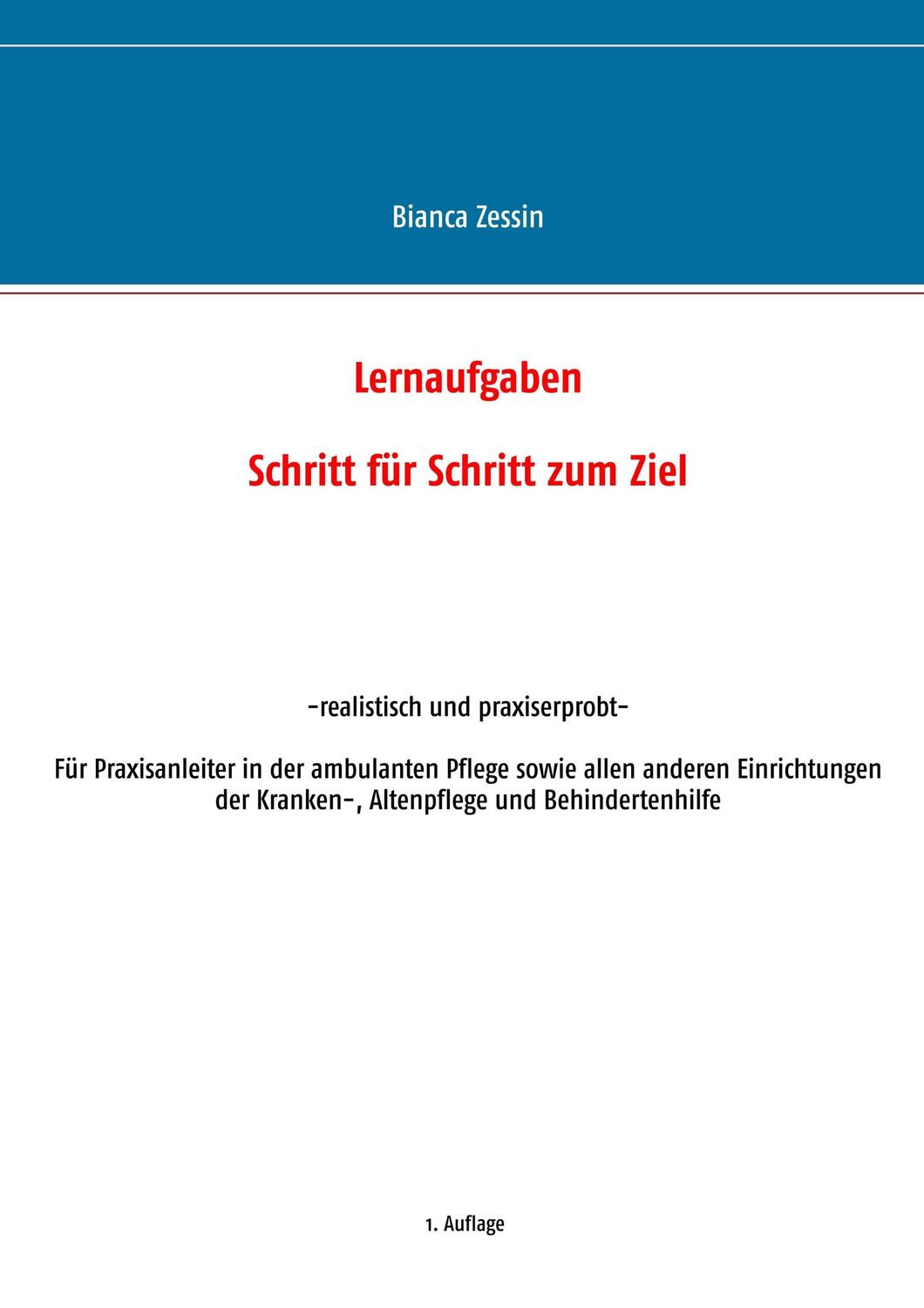 Cover: 9783744864480 | Lernaufgaben | Schritt für Schritt zum Ziel | Bianca Zessin | Buch