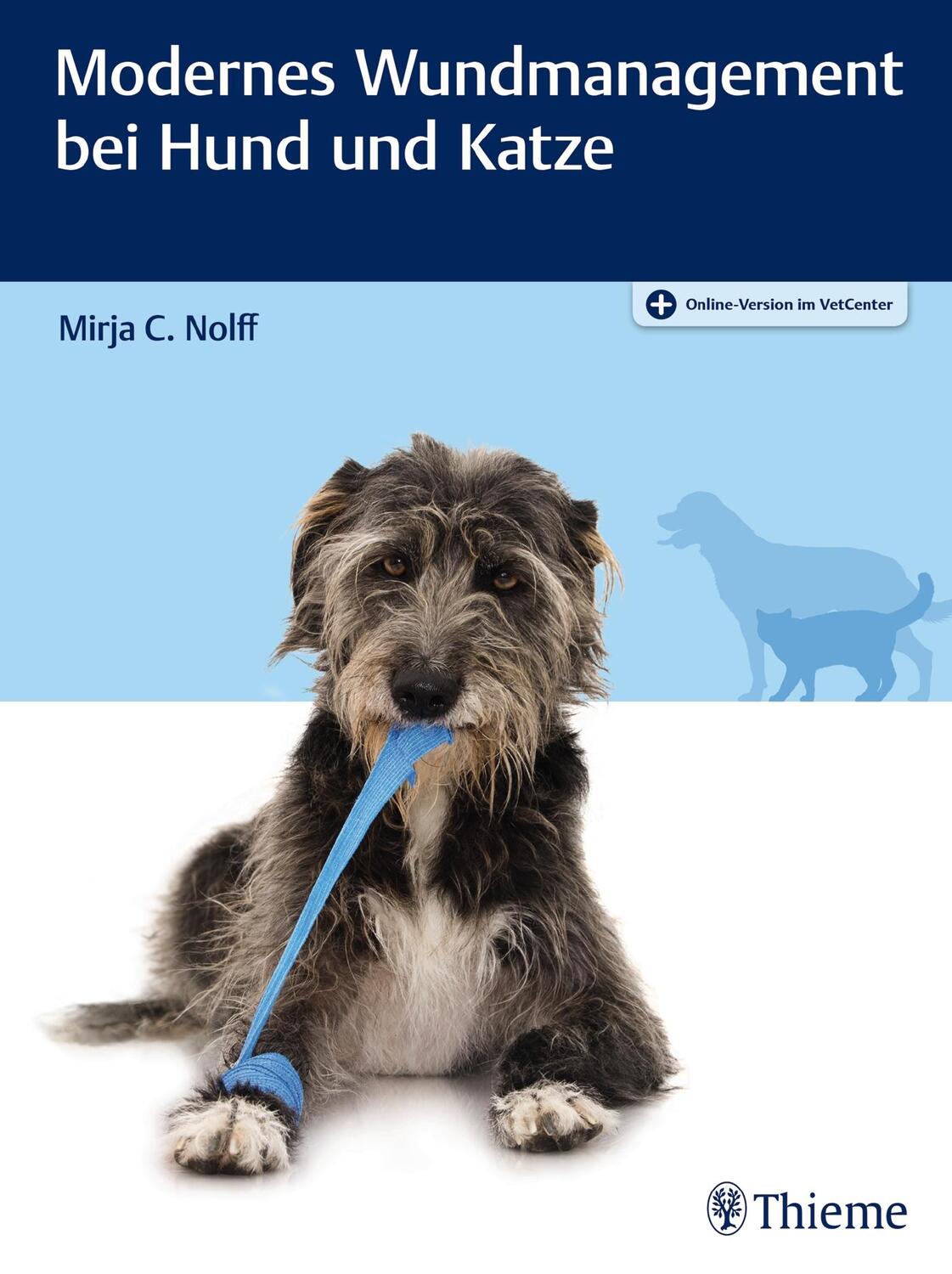 Cover: 9783132427174 | Modernes Wundmanagement bei Hund und Katze | Mirja C. Nolff | Bundle