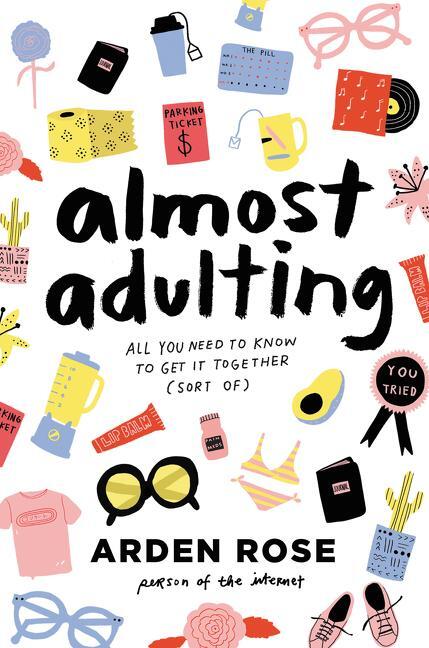 Cover: 9780062574107 | Almost Adulting | All You Need to Know to Get It Together (Sort Of)