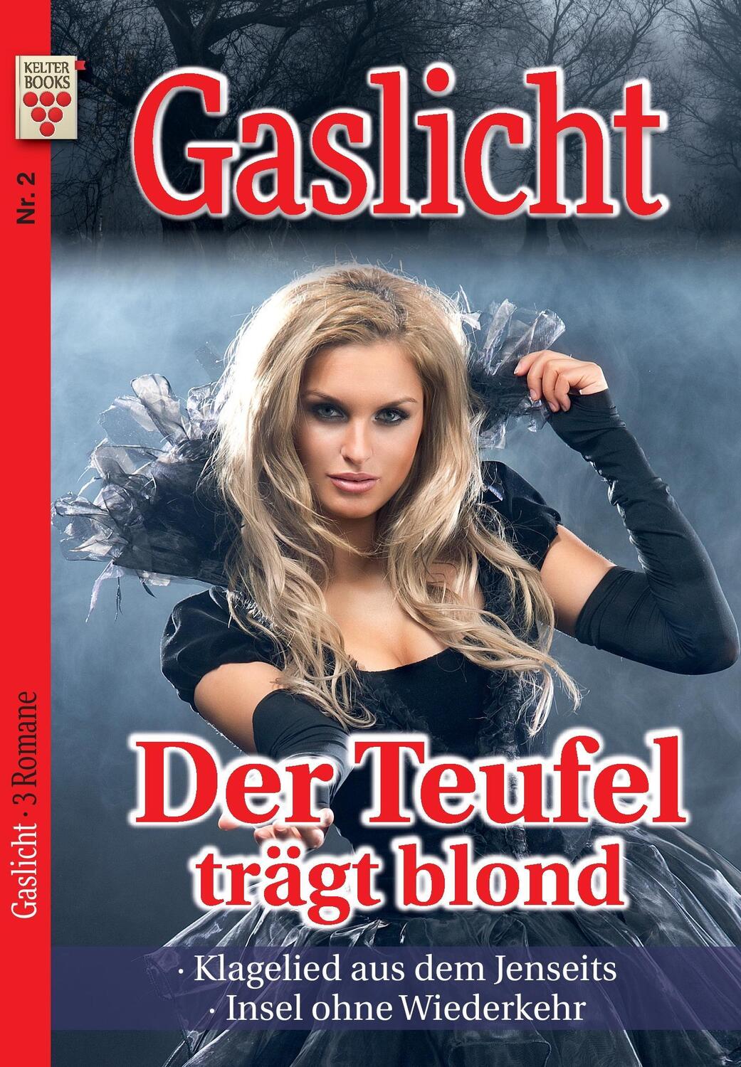Cover: 9783740907150 | Gaslicht Nr. 2: Der Teufel trägt blong / Klagelied aus dem Jenseits...