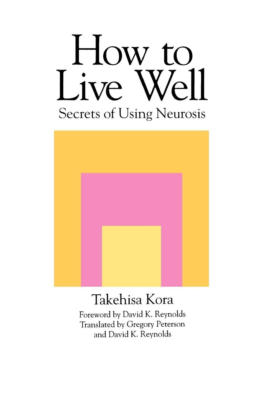 Cover: 9780791424025 | How to Live Well | Secrets of Using Neurosis | Takehisa Kora | Buch