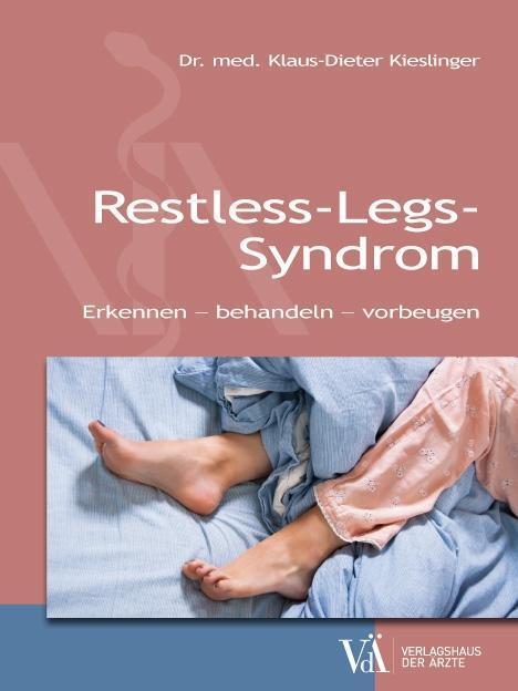 Cover: 9783990521700 | Restless-Legs-Syndrom | Erkennen - behandeln - vorbeugen | Kieslinger