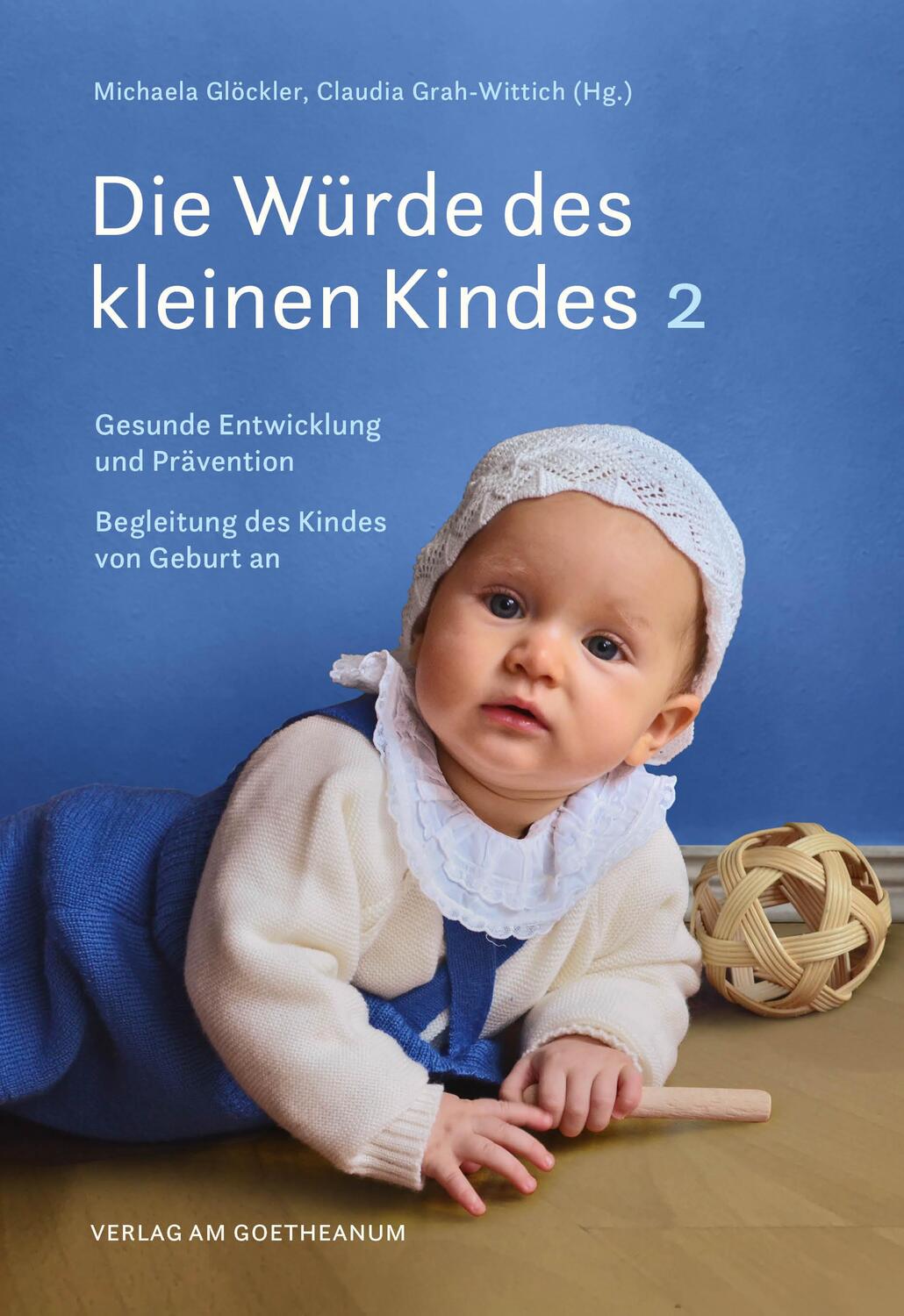 Cover: 9783723516171 | Die Würde des kleinen Kindes | Michaela Glöckler (u. a.) | Taschenbuch