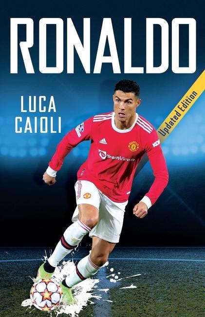 Cover: 9781785788796 | Ronaldo | Luca Caioli | Taschenbuch | Kartoniert / Broschiert | 2022