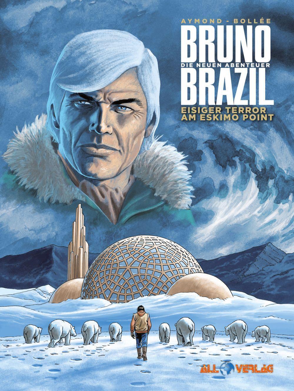 Cover: 9783968041605 | Bruno Brazil - Neue Abenteuer 03 | Eisiger Terror am Eskimo Point