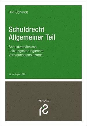 Cover: 9783866512481 | Schuldrecht Allgemeiner Teil | Rolf Schmidt | Taschenbuch | Deutsch