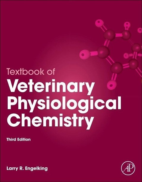 Cover: 9780123919090 | Textbook of Veterinary Physiological Chemistry | Larry Engelking