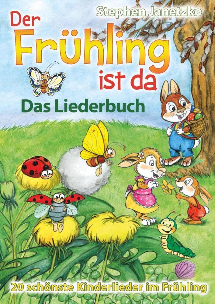 Cover: 9783957222664 | Der Frühling ist da - 20 schönste Kinderlieder im Frühling | Janetzko