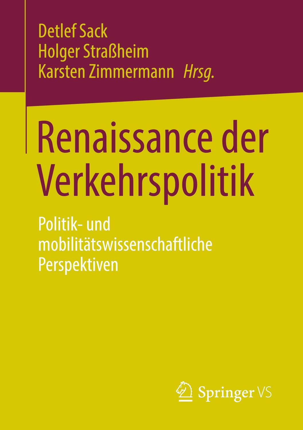 Cover: 9783658388317 | Renaissance der Verkehrspolitik | Detlef Sack (u. a.) | Taschenbuch