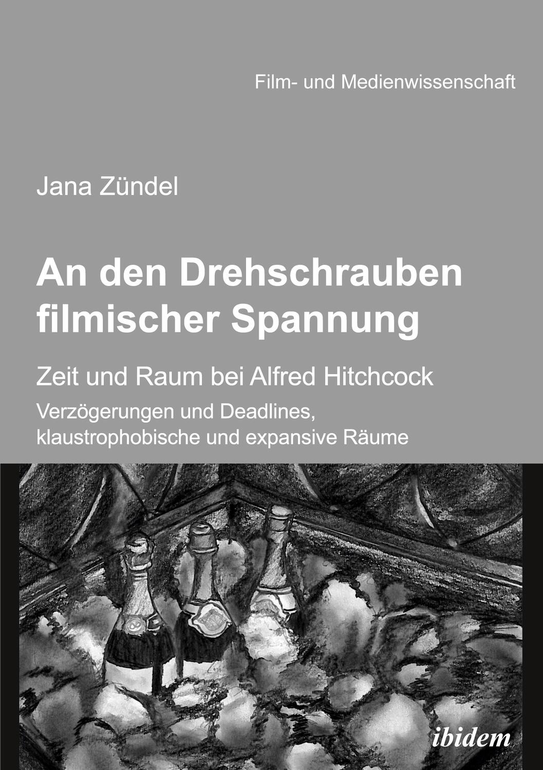 Cover: 9783838209401 | An den Drehschrauben filmischer Spannung | Jana Zündel | Taschenbuch