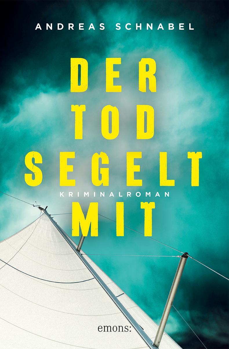 Cover: 9783740823184 | Der Tod segelt mit | Kriminalroman | Andreas Schnabel | Taschenbuch