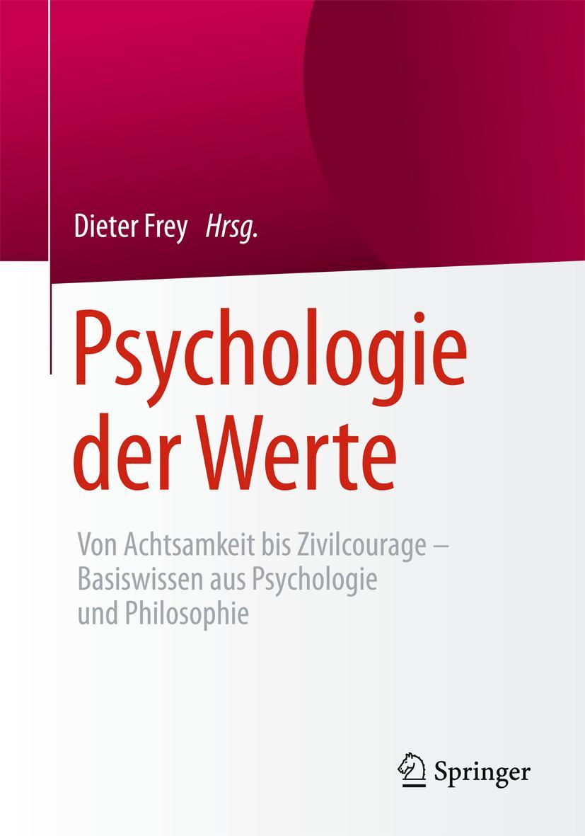 Cover: 9783662480137 | Psychologie der Werte | Dieter Frey | Taschenbuch | xx | Deutsch