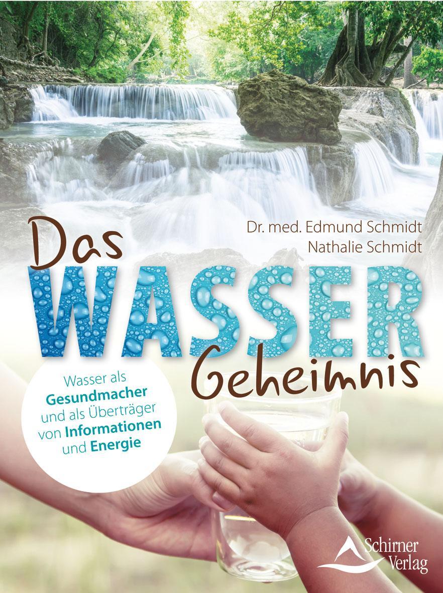 Cover: 9783843412261 | Das Wasser-Geheimnis | Edmund Schmidt (u. a.) | Taschenbuch | Deutsch