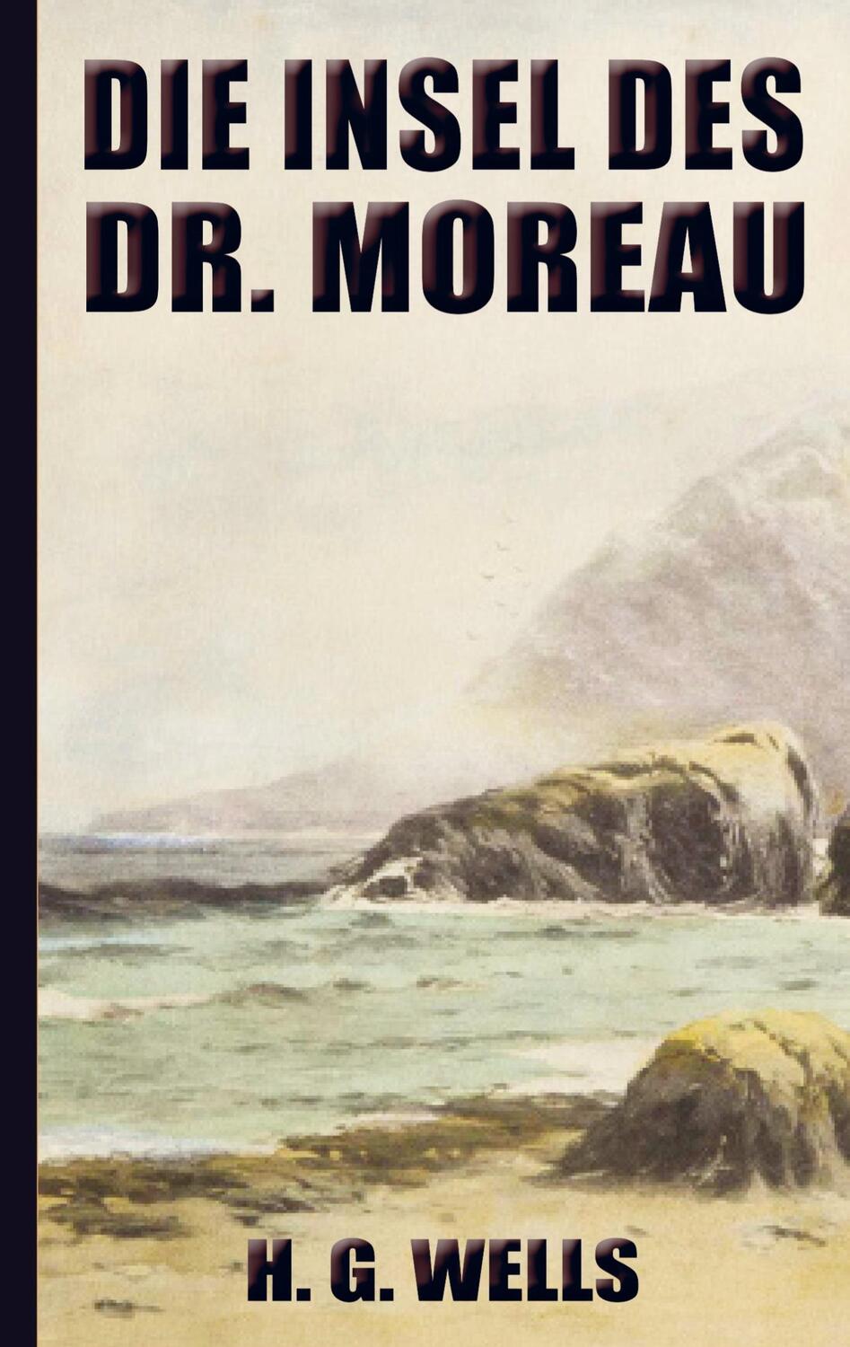Cover: 9789403677736 | H. G. Wells: Die Insel des Dr. Moreau (Neuauflage 2022) | H. G. Wells