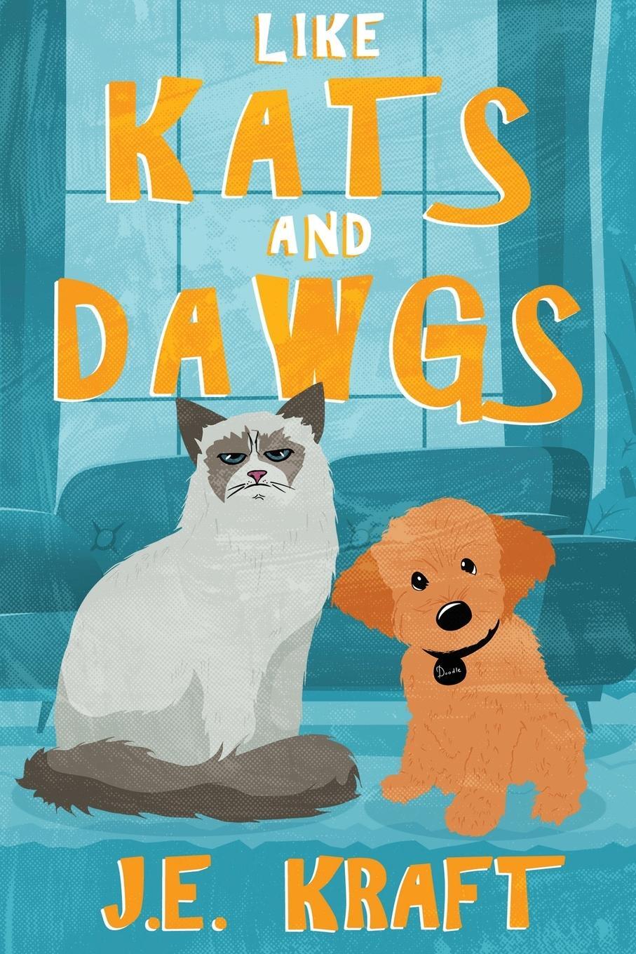 Cover: 9798985126112 | Like Kats and Dawgs | J. E. Kraft | Taschenbuch | Paperback | Englisch