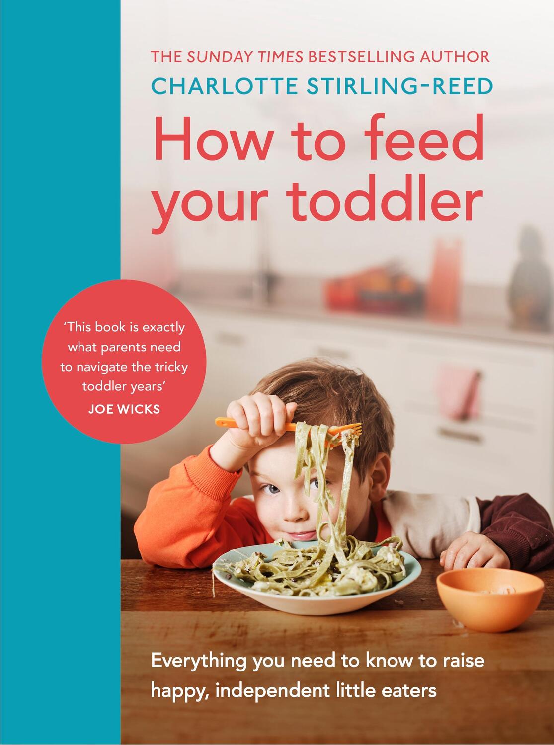 Cover: 9781785044052 | How to Feed Your Toddler | Charlotte Stirling-Reed | Buch | Englisch