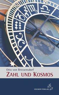 Cover: 9783899972139 | Zahl und Kosmos | Otto von Bressensdorf | Taschenbuch | 114 S. | 2013