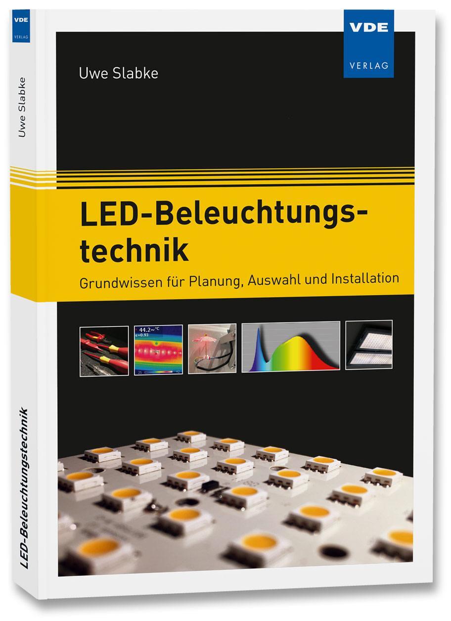 Cover: 9783800744510 | LED-Beleuchtungstechnik | Uwe Slabke | Taschenbuch | Deutsch | 2018
