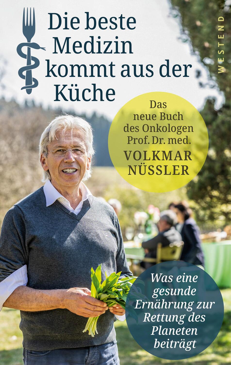 Cover: 9783864893797 | Die beste Medizin kommt aus der Küche | Volkmar Nüssler | Buch | 2023