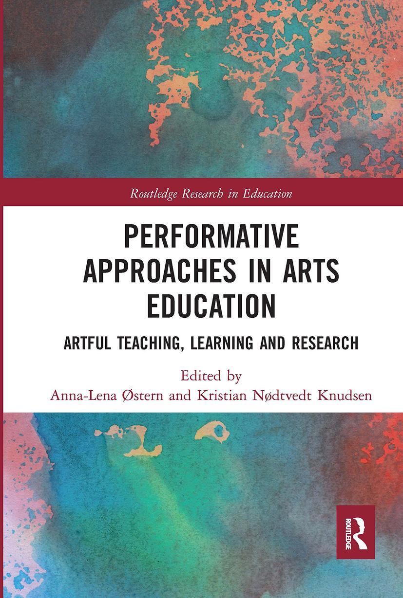 Cover: 9780367662127 | Performative Approaches in Arts Education | Anna-Lena Ã¿stern (u. a.)