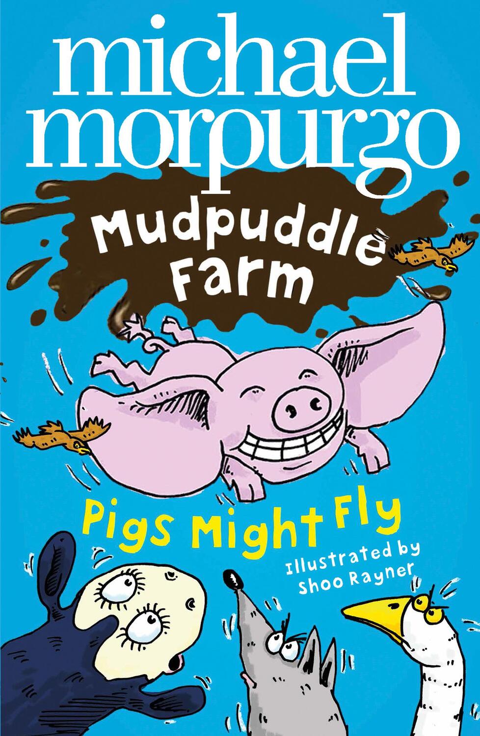 Cover: 9780007274635 | Pigs Might Fly! | Michael Morpurgo | Taschenbuch | Mudpuddle Farm
