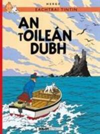 Cover: 9781906587826 | Tintin: An tOilean Dubh (IRISH) | Herge | Taschenbuch | Irisch | 2017
