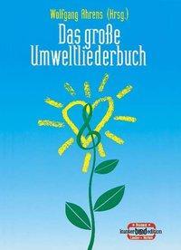 Cover: 9783795756932 | Das große Umweltliederbuch | kunter-bund-edition | Taschenbuch | 2001