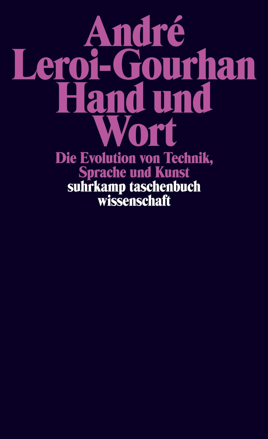 Cover: 9783518283004 | Hand und Wort | Die Evolution von Technik, Sprache und Kunst | Buch